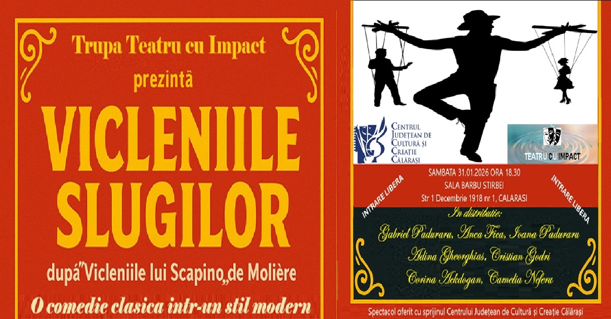 “Vicleniile slugilor”, adaptare modernă după celebra farsă a lui Molière